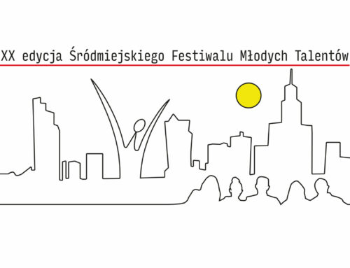 XX edycja Śródmiejskiego Festiwalu Młodych Talentów